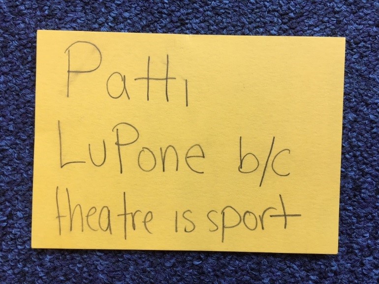 Handwritten Post-It Note: 'Patti LuPone because theatre is sport'
