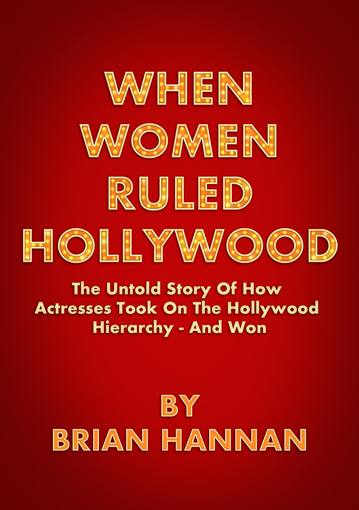When Women Ruled Hollywood book cover