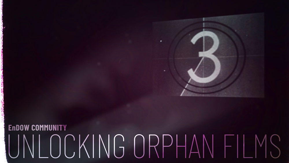 Unlocking orphan films
