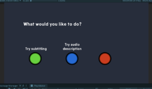 black screen with three coloured buttons and the text 'what would you like to do?' 'try subtitling' and 'try audio description'