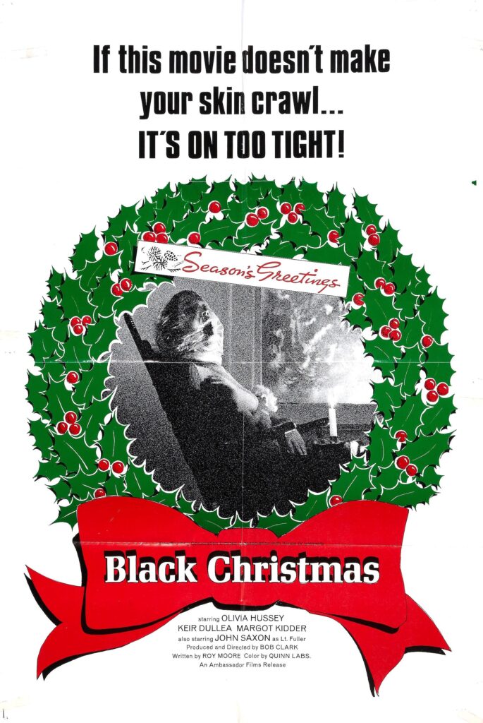 Poster for Black Christmas reading 'If this movie doesn't make your skin crawl... it's on too tight!'